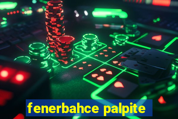 fenerbahce palpite